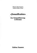 Cover of: "Denazification": zur Entnazifizierung in Bremen