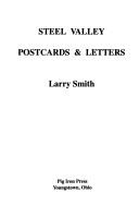 Steel valley postcards & letters by Larry R. Smith