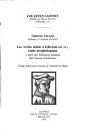 Cover of: verbes latins à infectum en -sc-: étude morphologique à partir des formations attestées dès l' époque préclassique