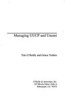 Managing UUCP and Usenet by Tim O'Reilly, Grace Todino-Gonguet