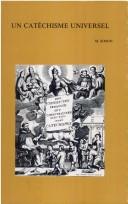 Cover of: Un catéchisme universel pour l'Eglise catholique, du Concile de Trente à nos jours