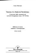 Cover of: Venezia e lo "Stado de Terraferma": il governo delle comunità nel territorio bergamasco (secc. XV-XVIII)
