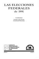 Cover of: Las Elecciones federales de 1991 (Democracia en Mexico) by 