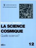 Cover of: La science cosmique: quelle science?