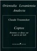 Coptos, hommes et dieux sur le parvis de Geb by Claude Traunecker