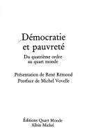Cover of: Démocratie et pauvreté by présentation de René Rémond ; postface de Michel Vovelle.