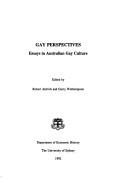 Cover of: Gay perspectives: essays in Australian gay culture