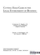 Cover of: Cutting edge cases in the legal environment of business by Constance E. Bagley
