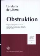 Cover of: Obstruktion: politische Praktiken im Senat und in der Volksversammlung des ausgehenden römischen Republik (70-49 v. Chr.)