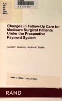 Cover of: Changes in follow-up care for medicare surgical patients under the prospective payment system by Gerald F. Kominski