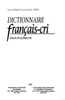 Cover of: Dictionnaire français-cri by Louis Philippe Vaillancourt
