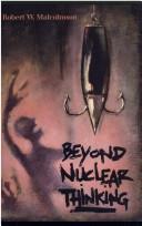 Cover of: Beyond nuclear thinking