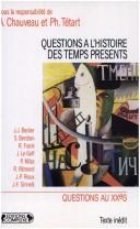 Cover of: Questions à l'histoire des temps présents