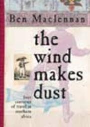 Cover of: The wind makes dust: four centuries of travel in southern Africa