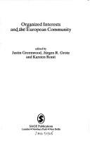 Cover of: Organized interests and the European community