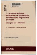 Cover of: Alternative volume performance standards for medicare physicians' services: strengths and limitations