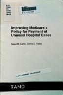Cover of: Improving Medicare's policy for payment of unusual hospital cases