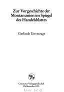 Cover of: Zur Vorgeschichte der Montanunion im Spiegel des Handelsblattes