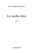 Cover of: Le verbe être by Paul Chanel Malenfant