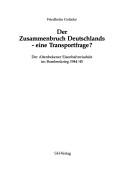 Der Zusammenbruch Deutschlands--eine Transportfrage? by Friedhelm Golücke