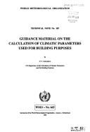 Cover of: Guidance material on the calculation of climatic parameters used for building purposes by N. V. Kobysheva