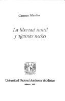 Cover of: La libertad inútil y algunas noches