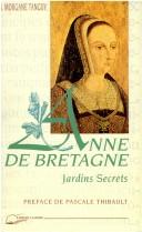 Cover of: Les jardins secrets d'Anne de Bretagne