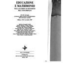 Cover of: Educazione e matrimonio nell'accordo di revisione del Concordato: atti del convegno promosso dalla Facoltà di giurisprudenza dell'Università Cattolica : Milano, 19-21 novembre 1987