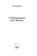 Cover of: L' embarquement pour Byzance