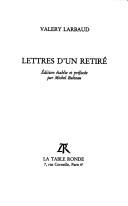Cover of: Lettres d'un retiré by Valéry Larbaud