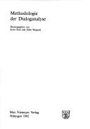 Cover of: Methodologie der Dialoganalyse by herausgegeben von Sorin Stati und Edda Weigand.