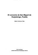 Cover of: El convento de San Miguel de Huejotzingo, Puebla