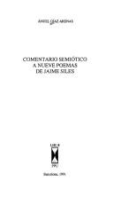 Cover of: Comentario semiótico a nueve poemas de Jaime Siles