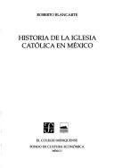 Cover of: Historia de la Iglesia Católica en México