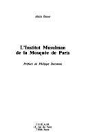 Cover of: L' Institut musulman de la mosquée de Paris