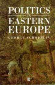 Politics in Eastern Europe, 1945-1992 by George Schöpflin