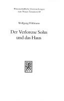 Der verlorene Sohn und das Haus by Wolfgang Pöhlmann