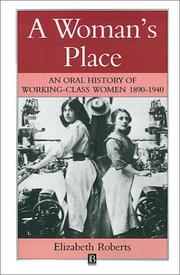 Cover of: A Woman's Place: An Oral History of Working-Class Women 1890-1940 (Family, Sexuality and Social Relations in Past Times)