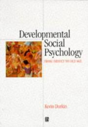 Developmental social psychology by Kevin Durkin