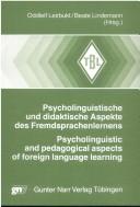 Cover of: Psycholinguistische und didaktische Aspekte des Fremdsprachenlernens = Psycholinguistic and pedagogical aspects of foreign language learning