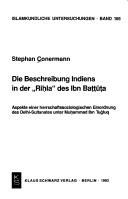 Cover of: Die Beschreibung Indiens in der "Riḥla" des Ibn Baṭṭūṭa by Stephan Conermann