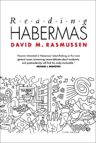 Reading Habermas by David M. Rasmussen