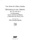 Cover of: Memoriales del obispo de Tlaxcala: un recorrido por el centro de México a principios del siglo XVII