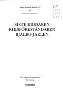 Cover of: Siste riddaren ; Riksföreståndaren ; Bjälbo-jarlen by August Strindberg