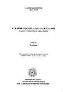 Cover of: Culture change, language change: case studies from Melanesia