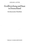 Cover of: Grossforschung und Staat in Deutschland: ein historischer Überblick