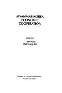 Cover of: Myanmar-Korea economic cooperation