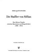 Cover of: Die Staffler von Siffian: eine Rittner Familie zwischen Bauerntum und Bürgerlichkeit (1334-1914)