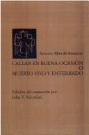 Cover of: Callar en buena ocasión, o, Muerto vivo y enterrado