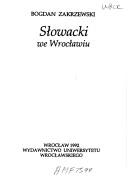 Cover of: Słowacki we Wrocławiu by Bogdan Zakrzewski